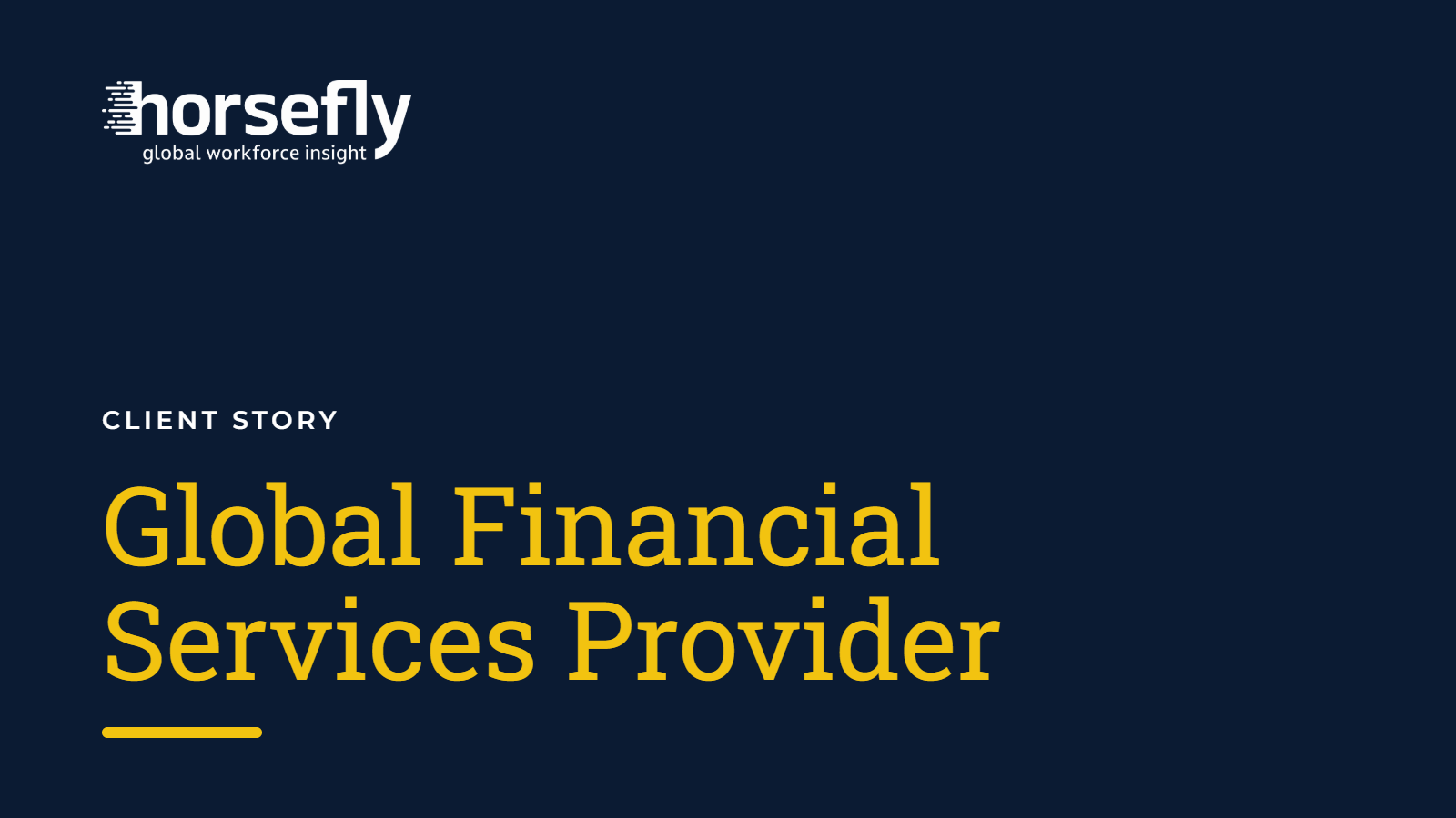 Global Financial Services Provider - Client Story
