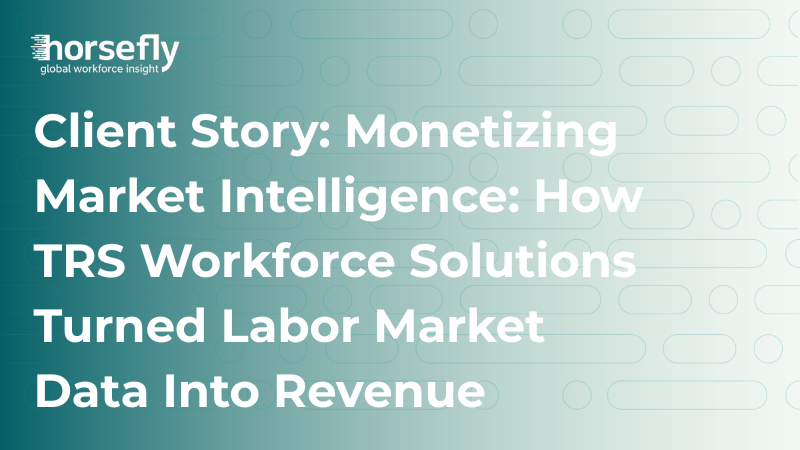 Header image showing the title on a green gradient background, reading - Client Story: Monetizing Market Intelligence: How TRS Workforce Solutions Turned Labor Market Data Into Revenue