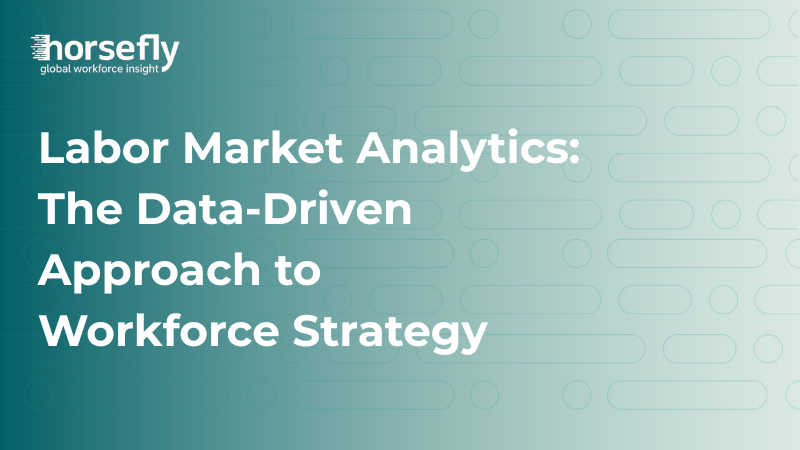 Labor Market Analytics: The Data-Driven Approach to Workforce Strategy