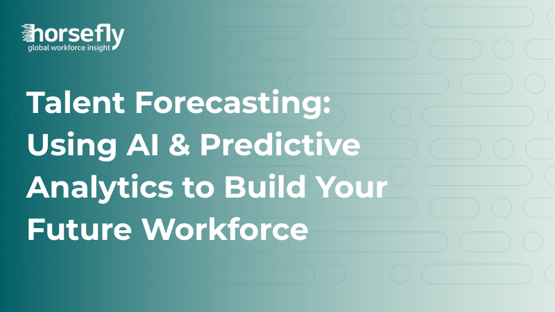 Talent Forecasting: Using AI & Predictive Analytics to Build Your Future Workforce