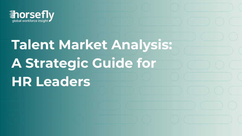 Talent Market Analysis: A Strategic Guide for HR Leaders 