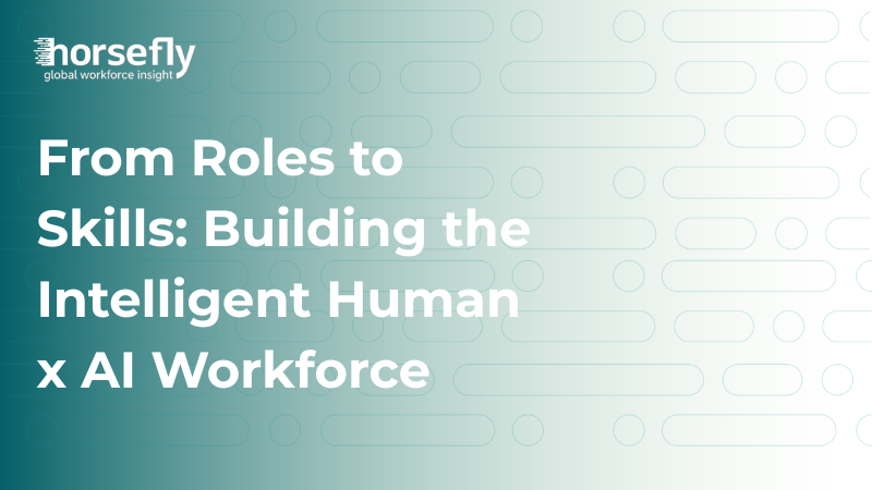 Image shows title page image for the blog - From Roles to Skills: Building the Intelligent Human x AI Workforce