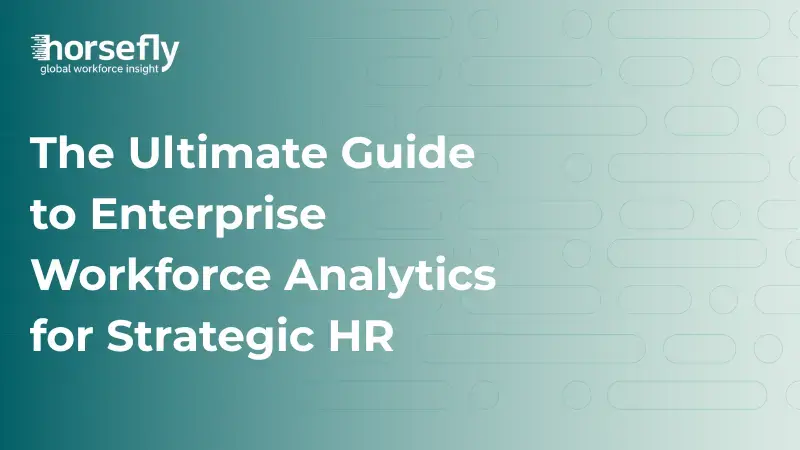 Enterprise Workforce Analytics for Strategic HR