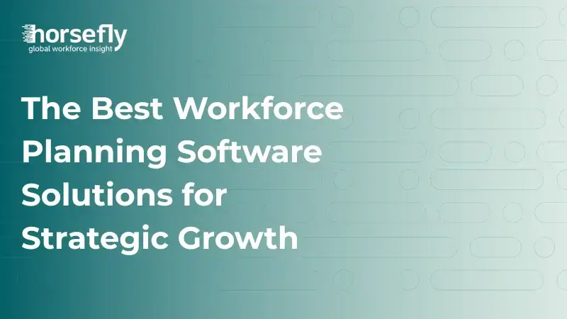 Best workforce planning software solutions for strategic growth